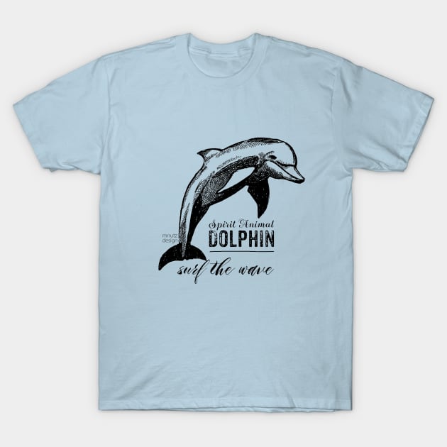 Spirit animal - Dolphin T-Shirt by mnutz